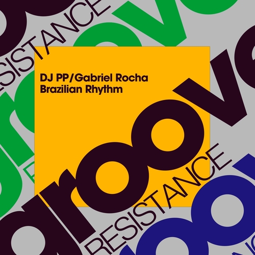 DJ PP, Gabriel Rocha - Brazilian Rhythm [GR03]